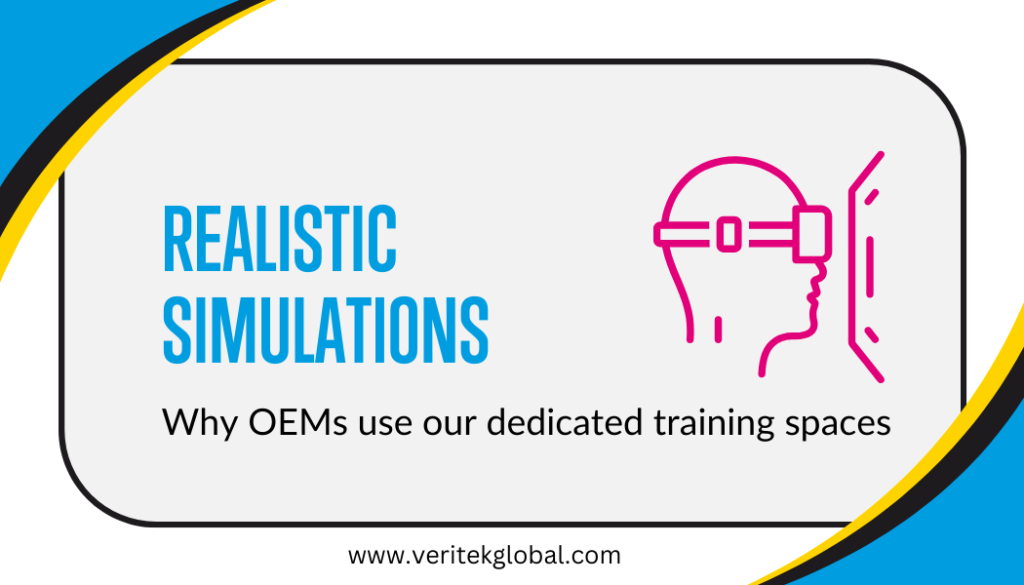 Realistic simulations | Why OEMs use our dedicated training spaces | Veritek