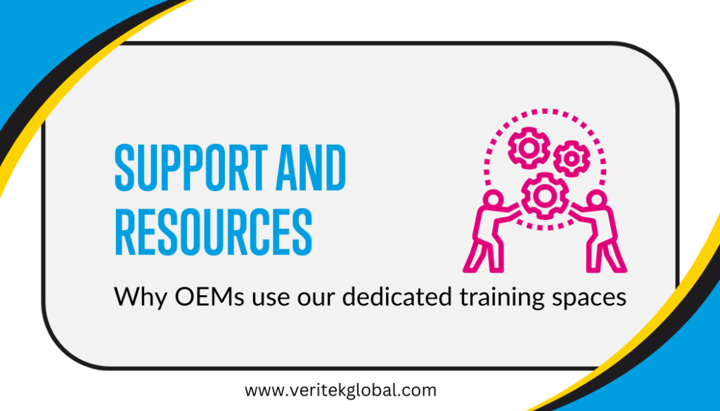 Support and resources | Why OEMs use our training facilities
