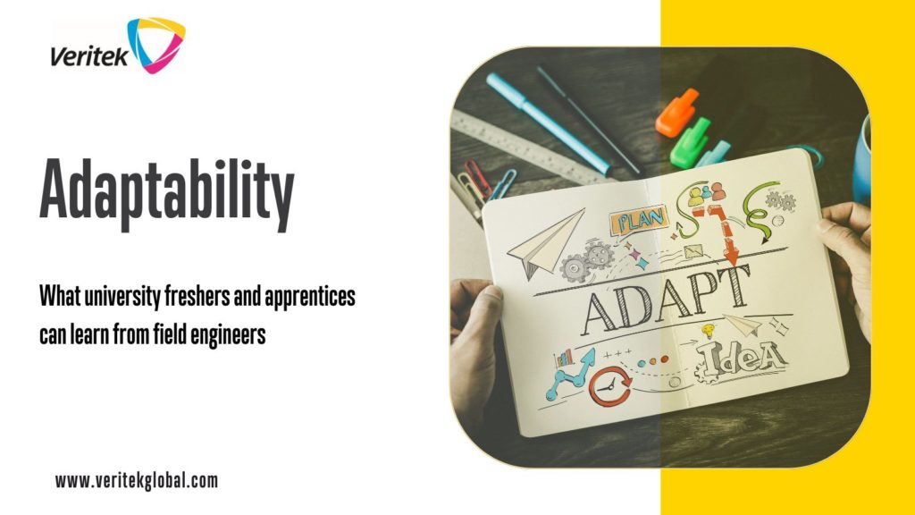 Adaptability: What university freshers and apprentices can learn from field engineers | Veritek