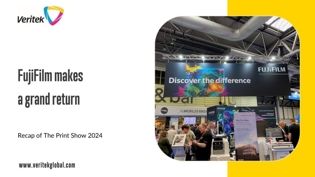 FujiFilm makes a grand return | Recap of The Print Show 2024 by Veritek