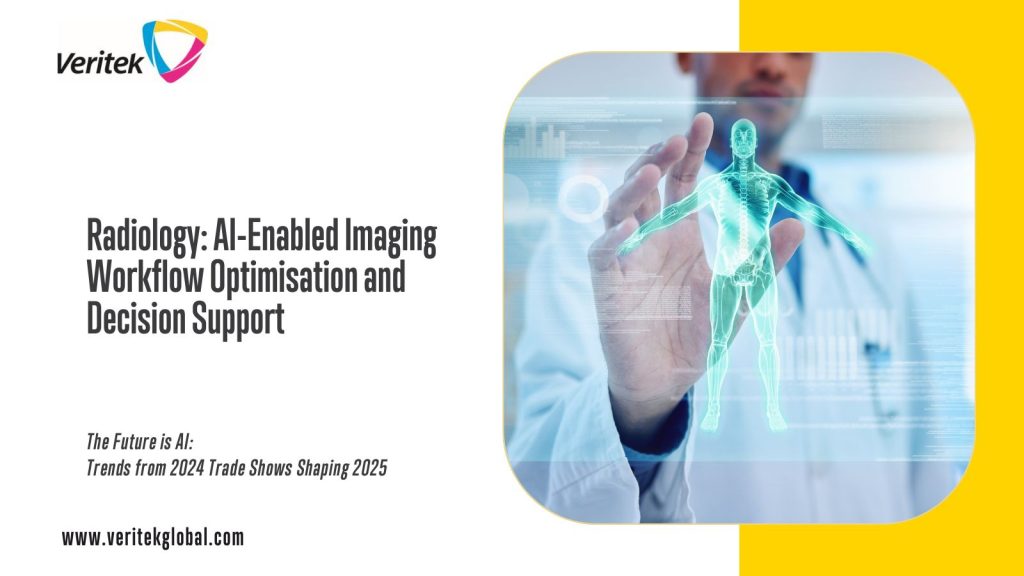 Radiology: AI-Enabled Imaging Workflow Optimisation and Decision Support | Veritek